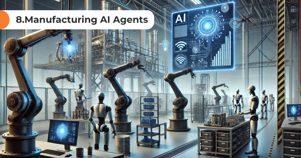 Manufacturing AI Agents
